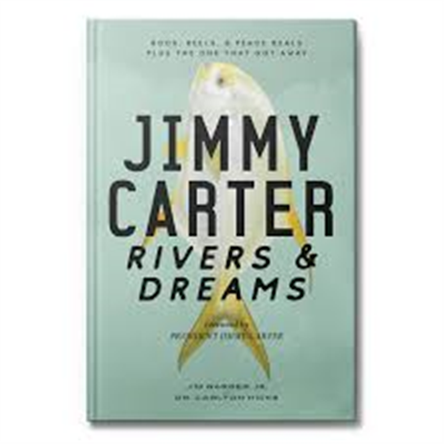 Jimmy Carter: Rivers & Dreams