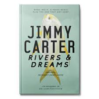 Jimmy Carter: Rivers & Dreams