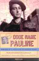 Code Name Pauline: Memoirs of a WWII Special Agent