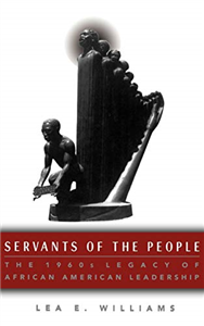 Servants of the People: The 1960s Legacy of African American Leadership (Paperback)
