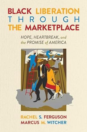 Black Liberation Through the Marketplace (Autographed)