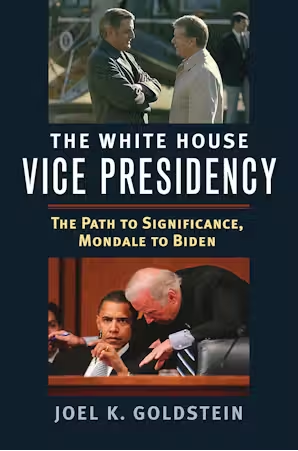 The White House Vice Presidency