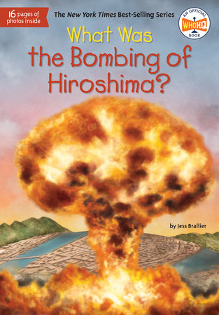 Book: What was the Bombing of Hiroshima?