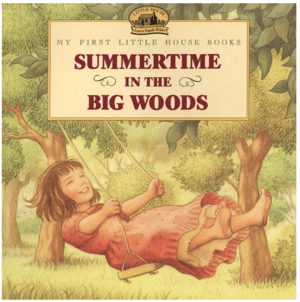 Summertime in the Big Woods