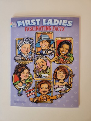 Coloring Book - First Ladies Fascinating Facts