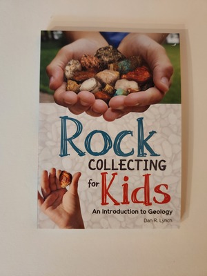 Rock Collecting for Kids - An Introduction to Geology