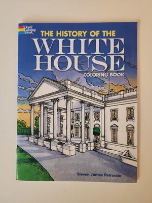 Coloring Book - The History of the White House