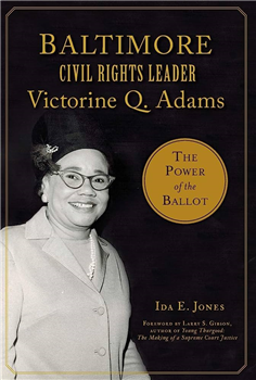 Baltimore Civil Rights Leader Victorine Q. Adams