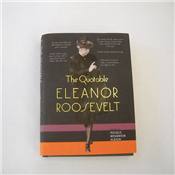 The Quotable Eleanor Roosevelt