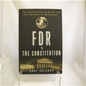 FDR v. The Constitution: The Court-Packing Fight and the Triumph of Democracy