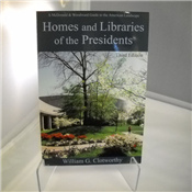 Homes and Libraries of the Presidents - Third Edition