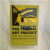 The Federal Art Project and the Creation of Middlebrow Culture