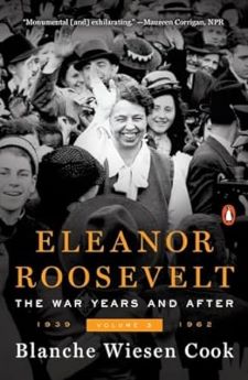 Eleanor Roosevelt: The War Years and After 1939-1962 (Vol. 3)