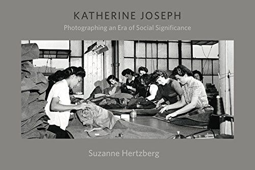 Katherine Joseph: Photograghing an Era of Social Significance