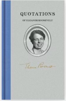 Quotations of Eleanor Roosevelt