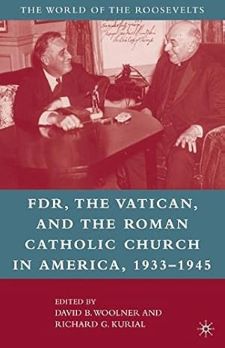 FDR, The Vatican & Roman Catholic