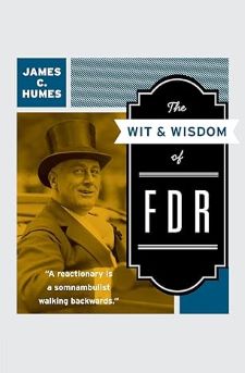 Wit & Wisdom of FDR