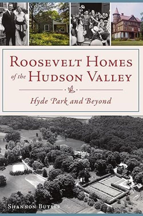 Roosevelt Homes of the Hudson Valley