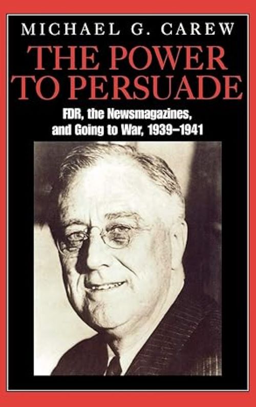 The Power to Pursuade: FDR...