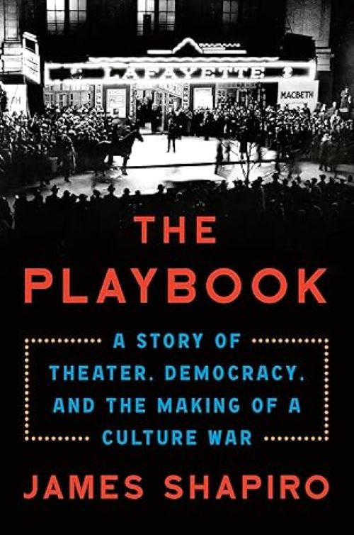 The Playbook: A Story of Theater, Democracy, and the Making of a Culture