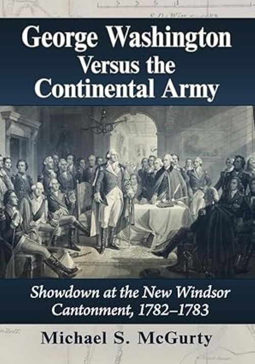 George Washington vs. the Continental Army