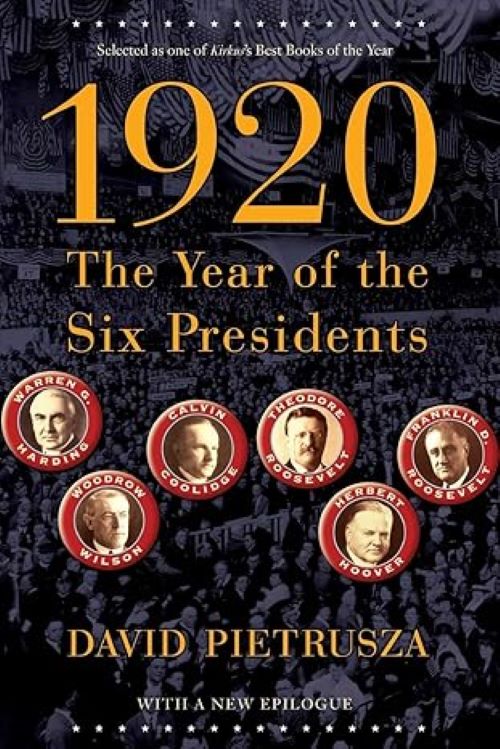 1920: The Year of Six Presidents