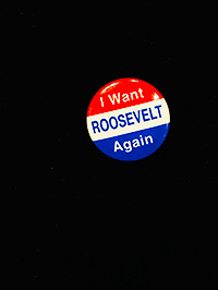 I WANT ROOSEVELT AGAIN Campaign Button