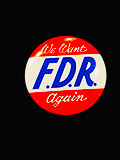 WE WANT FDR AGAIN! Campaign Button