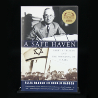 A Safe Haven:Harry S. Truman and the Founding of Israel