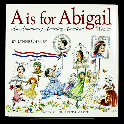 A is For Abigail by Lynn Cheney