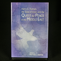 Harry S. Truman, the State of Israel, and  the Quest for Peace in the Middle East