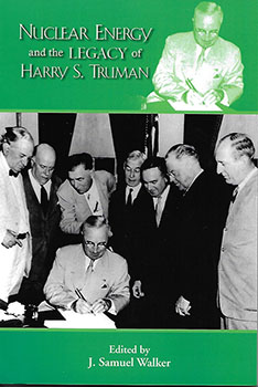 Nuclear Energy and the Legacy of Harry S. Truman